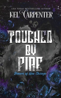Enlarge image Cover: Touched by Fire - Kel Carpenter