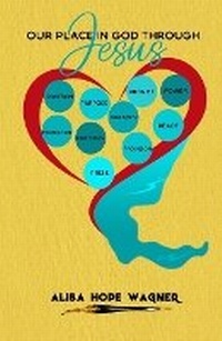 Enlarge image Cover: Our Place in God Through Jesus - Marked Writers Publishing