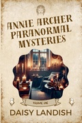 Cover: Annie Archer Paranormal Mysteries - Beaches and Trails Publishing