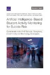 Enlarge image Cover: Artificial Intelligence-Based Student Activity Monitoring for Suicide Risk - RAND Corporation
