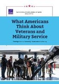 Cover: What Americans Think About Veterans and Military Service - RAND Corporation