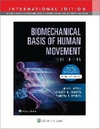 Abbildung von: Biomechanical Basis of Human Movement 5e Lippincott Connect International Edition Print Book and Digital Access Card Package - WOLTERS KLUWER HEALTH