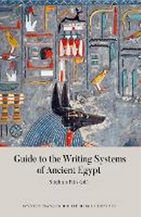 Enlarge image Cover: Guide to the Writing Systems of Ancient Egypt - Ifao