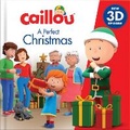 Cover: Caillou: A perfect Christmas - Caillou