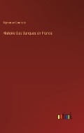 Cover: Histoire Des Banques en France - Outlook Verlag