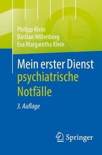 Cover of  Mein erster Dienst - psychiatrische Notfälle - Springer