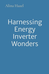 Abbildung von: Harnessing Energy Inverter Wonders - Noble Publishing