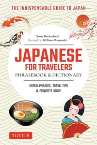 Abbildung von: Japanese for Travelers Phrasebook & Dictionary - Tuttle Publishing