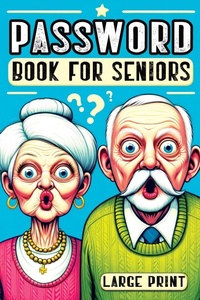 Abbildung von: Password Book for Seniors - QuillScribe Memoirs