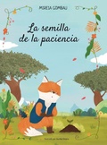 Cover: La semilla de la paciencia - Mireia Gombau