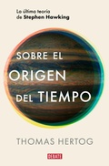 Cover: Sobre el origen del tiempo: La ultima teoria de Stephen Hawking / On the Origin of Time: Stephen Hawking's Final Theory - Debate