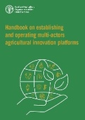 Cover: Handbook on establishing and operating multi-actors agricultural innovation platforms - Food & Agriculture Organization of the United Nations (FAO)