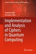 Cover: Implementation and Analysis of Ciphers in Quantum Computing - Springer