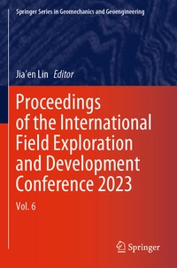 Enlarge image Cover: Proceedings of the International Field Exploration and Development Conference 2023 - Springer