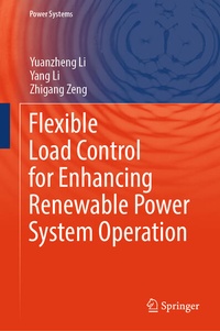 Enlarge image Cover: Flexible Load Control for Enhancing Renewable Power System Operation - Springer