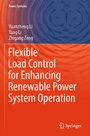 Cover: Flexible Load Control for Enhancing Renewable Power System Operation - Springer