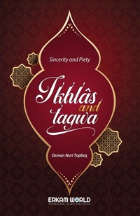 Abbildung von: Ikhlas and Taqwa - Sincerity and Piety - Erkam World Dar Al Arqam