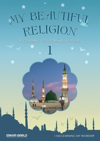 Abbildung von: I am Learning my acts of Worship According to the Maliki School - My Beautiful Religion. Vol 1 - Erkam World Dar Al Arqam