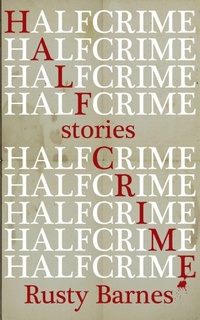 Enlarge image Cover: Half Crime - Redneck Press