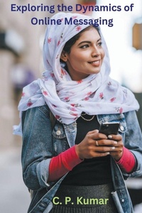 Abbildung von: Exploring the Dynamics of Online Messaging - C. P. Kumar