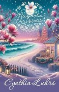 Cover: Magnolia Christmas - Cynthia Luhrs