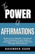 Cover: The Power of Affirmations (POWER SERIES, #3) - Ravinder Kaur