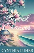 Cover: Second Chances - Cynthia Luhrs