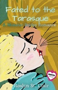 Cover: Fated to the Tarasque - Roslyn St. Clair