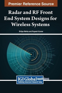Enlarge image Cover: Radar and RF Front End System Designs for Wireless Systems - IGI Global