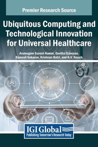 Enlarge image Cover: Ubiquitous Computing and Technological Innovation for Universal Healthcare - IGI Global