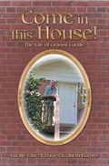 Cover: Come in this House! - WestBow Press
