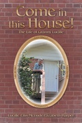 Cover: Come in this House! - WestBow Press
