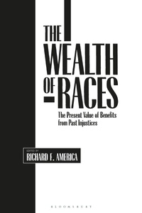 Enlarge image Cover: The Wealth of Races - Bloomsbury Academic USA
