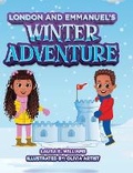 Cover: London and Emmanuel's Winter Adventure - Palmetto Publishing