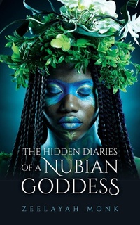Abbildung von: The Hidden Diaries of a Nubian Goddess - Palmetto Publishing