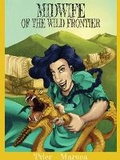Cover: Midwife Of The Wild Frontier - Melissa Tyler