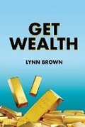 Cover: Get Wealth - Tijuana Lynn Brown