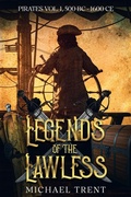 Cover: Legends of the Lawless Pirates Vol. 1 - Legends of the Lawless
