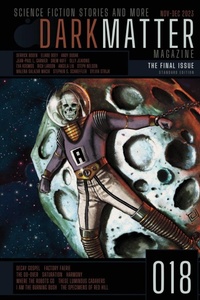 Enlarge image Cover: Dark Matter Magazine Issue 018 - Dark Matter Magazine