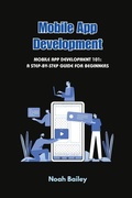 Cover: Mobile App Development - Noah Bailey