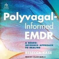 Enlarge image Cover: Polyvagal-Informed EMDR - Tantor Audio