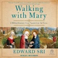 Cover: Walking with Mary - Tantor Audio