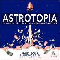 Enlarge image Cover: Astrotopia - Tantor Audio