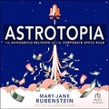 Cover: Astrotopia - Tantor Audio