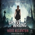 Cover: Grave Wrong - Tantor Audio