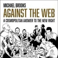 Cover: Against the Web - Tantor Audio