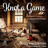 Enlarge image Cover: Knot a Game - Tantor Audio
