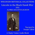 Cover: Lincoln in the Black Hawk War - Spoken Realms