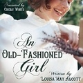 Cover: An Old-Fashioned Girl - Spoken Realms