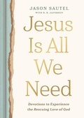 Cover: Jesus is All We Need - Dayspring Publishing
